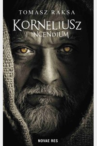 Korneliusz i Incendium
